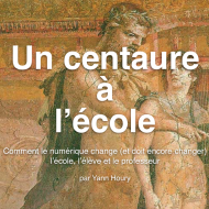 Un Centaure à l'école