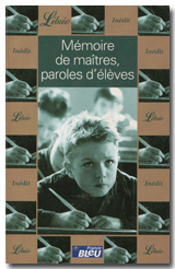 Mémoir de maîtres, paroles d'élèves